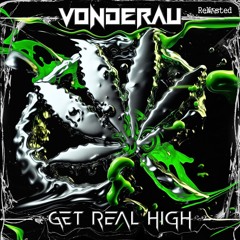 Vonderau - Get Real High (Dennis Bauer Remix) [ReWasted] -preview-