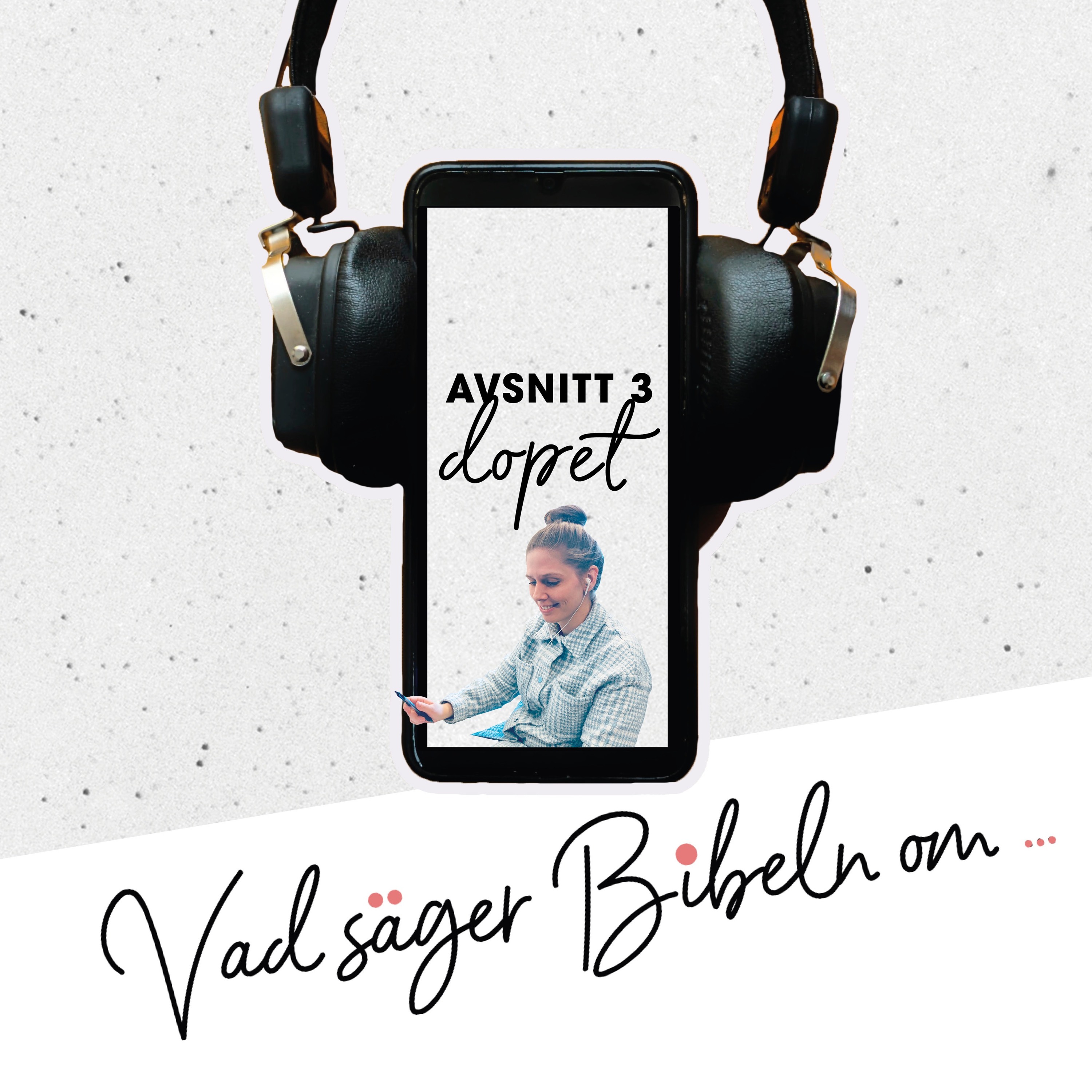 Bibelundervisning: "Vad säger bibeln om: dopet?" (del 3) episode artwork