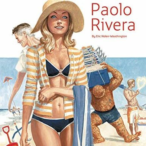 VIEW EPUB KINDLE PDF EBOOK Modern Masters Volume 30: Paolo Rivera (Modern Masters, 30