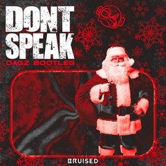 NO DOUBT - DON'T SPEAK (DAGZ BOOTLEG) [XMAS FREEBIE]