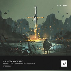 Satyjeet Jadeja ft.Nathan Brumley - Saved My Life [UXN Release]