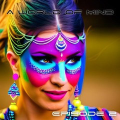 A World Of Mind - Episode 2