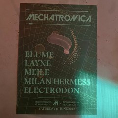 Blume at Mechatronica x Sameheads [11-06-2022]