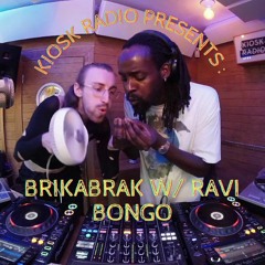 Brikabrak W Ravi Bongo @ Kiosk Radio 01.09.2022