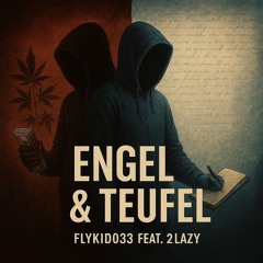 Engel & Teufel feat. 2Lazy prod. SoTayah