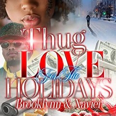 Read EPUB ✉️ Thug Love For The Holidays : Brooklynn & Xavier by  Malicia  Bond EPUB K