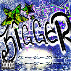 Bigger (feat. ZACSREVENGE)