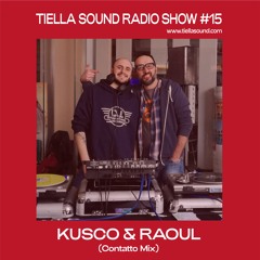 Tiella Sound Mix 015: Kusco & Raoul