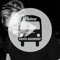 JIM'S Prophecy Podcast #006 - DAVID HAUSDORF