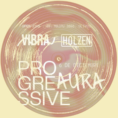 Warm @ProgressiveAura HOLZEN x VIBRA