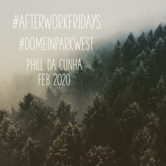 AFTERWORK-FRIDAYS-PARK-WEST-FEBR-2020-PHILL-DA-CUNHA