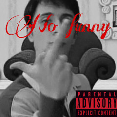No funny
