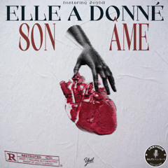 Elle a donné son âme (ft.Seybil)