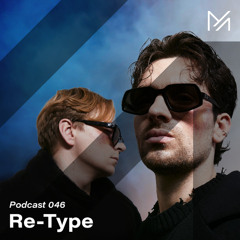 Re-Type || Podcast Series 046