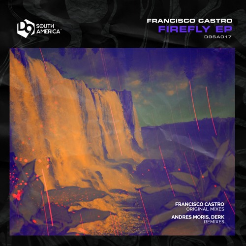 Francisco Castro - Firefly (Original Mix)[Droid9 South America]