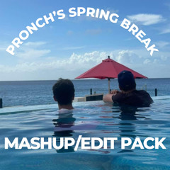 PRONCH'S 2025 Spring Break Mashup/Edit Pack (FREE DOWNLOAD)
