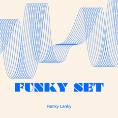 Funky House Set | DJ Hanky Lanky Live Mix