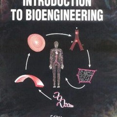 View PDF 📜 Introduction to Bioengineering (Advanced Biomechanics) by  Yuen-Cheng Fun