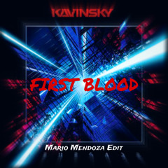 Kavinsky - First blood (Mario Mendoza Edit)