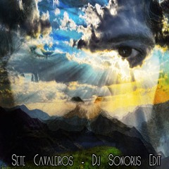 Ruy Maurity - Sete Cavaleiros (Dj Sonorus Edit)