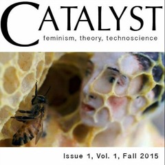 5 Year Anniversary of Catalyst: Feminism, Theory, Technoscience