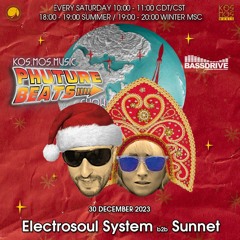 Electrosoul System & Anna Sunnet - Phuture Beats Show @ Bassdrive.com 30.12.23 👉 t.me/kosmosmusic