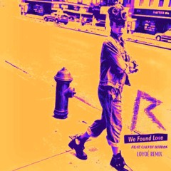 Calvin Harris x Rihanna - We Found Love (Loyoé Afro House 2025 Remix) [FILTERED DUE TO COPYRIGHTS]