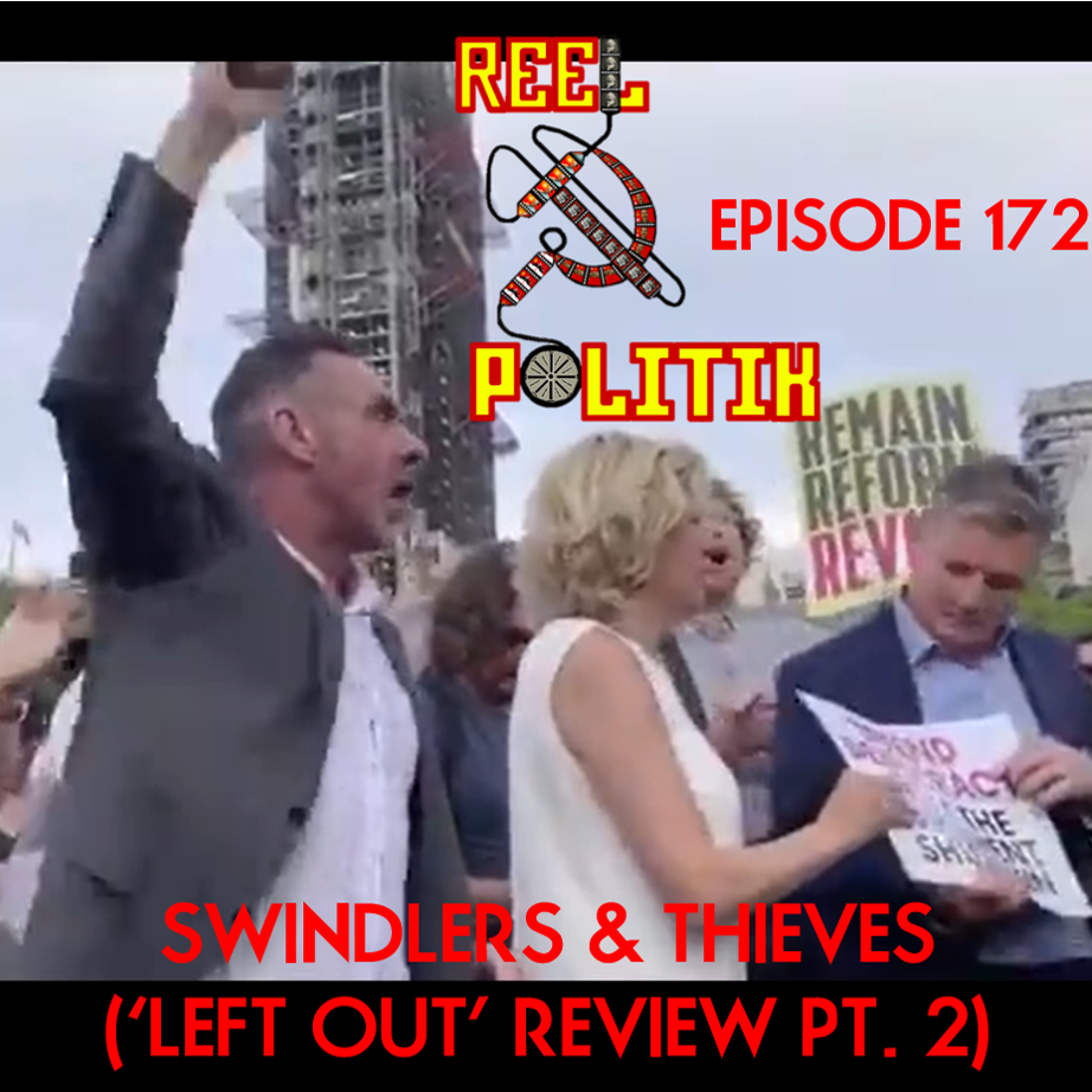 Episode 172 - Swindlers & Thieves (’Left Out’ Review Pt. 2)