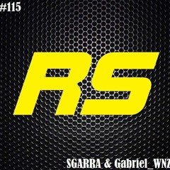 Rave Session #115 - SGARRA & Gabriel_WNZ