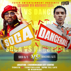 SOCA VS DANCEHALL (EXPLICIT LIVE AUDIO) | 09/11/24 | @FEVER.ENT