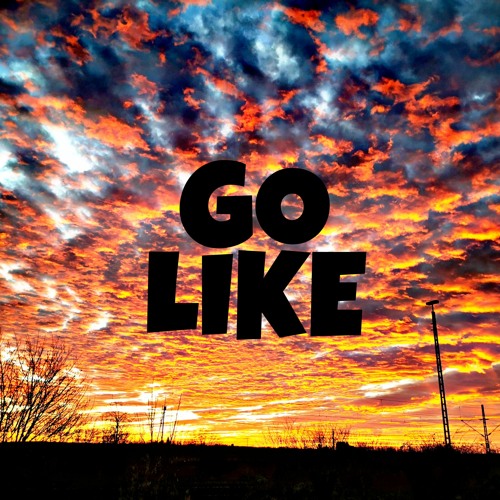 Go Like (Original by Fox Stevenson)