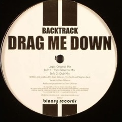Backtrack - Drag Me Down (Tom Gillieron Mix)