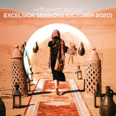 Mohamed Ragab - Excelsior Sessions (October 2020) Chill Mix