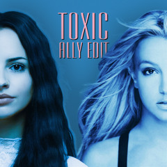 Britney Spears - Toxic (ALLY HARD EDIT)