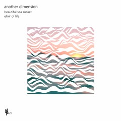 Another Dimension - Beautiful Sea Sunset (Original Mix)