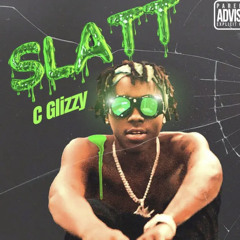 C Glizzy - Slatt