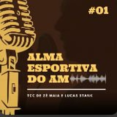 Alma Esportiva Do AM - Episódio 1 (A Transmissão Esportiva No Rádio Centenário)