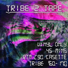 [dj set] casette série 03 - tribe 2 tape