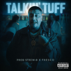 Chito Ranas x Peysoh x Mozzy "Talkin' Tuff" (prod. Strew-B)