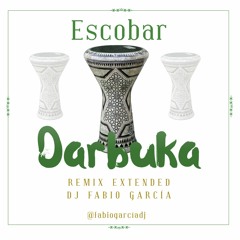 Escobar - Darbuka (Electribe Extended Mix Fabio García Ver.2020)_pn