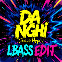 ATSH - Da Nghi ( Buzzin Hype LBass Edit )