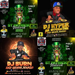 DJ HYPER & DJ BURN 2ND GENNA ST PATRICKS WEEKEND AT SANTANAS LIVE RECORDING 3/15/25
