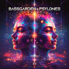 BassGarden & Psylones - Open Soul
