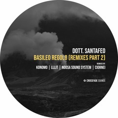 Dott. Santafeo - Re Di Biss (Ciornei Remix) [Crossfade Sounds]