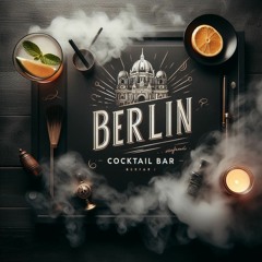 Berlin Cocktail Bar Mixed by - Fingers in The Noise - Chill Ambient