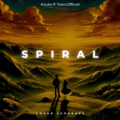 Spiral ((From Mushoku Tensei)) [feat. TooruOfficial]