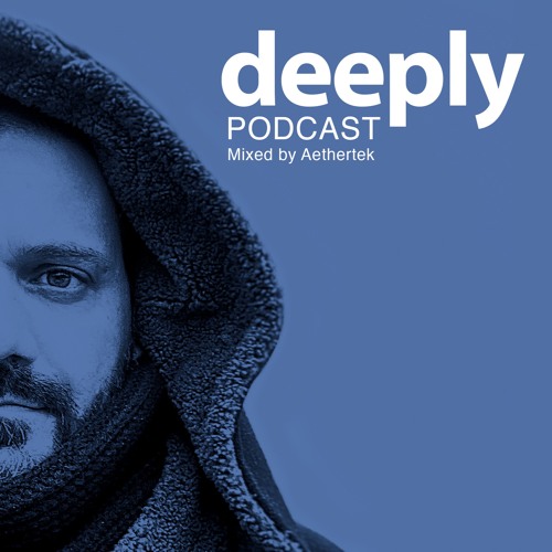 Deeply - Podcast by Aethertek