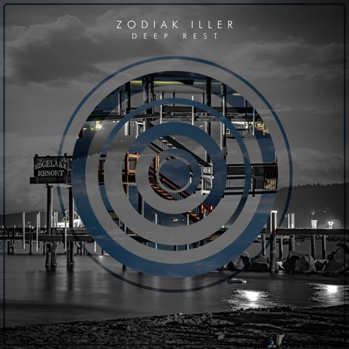 ZODIAK ILLER - Deep Rest
