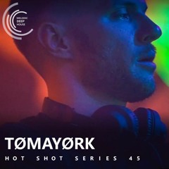 [HOT SHOT SERIES 045] - Podcast by TØMAYØRK [M.D.H.]