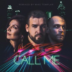 XES - Call Me (Mike Templar Remix)